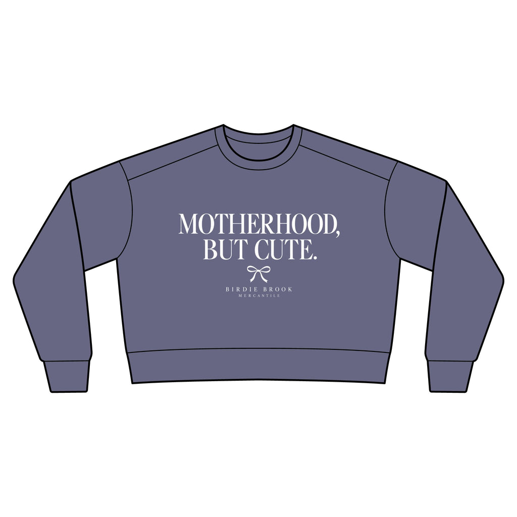 Motherhood, But Cute Cropped Crewneck
