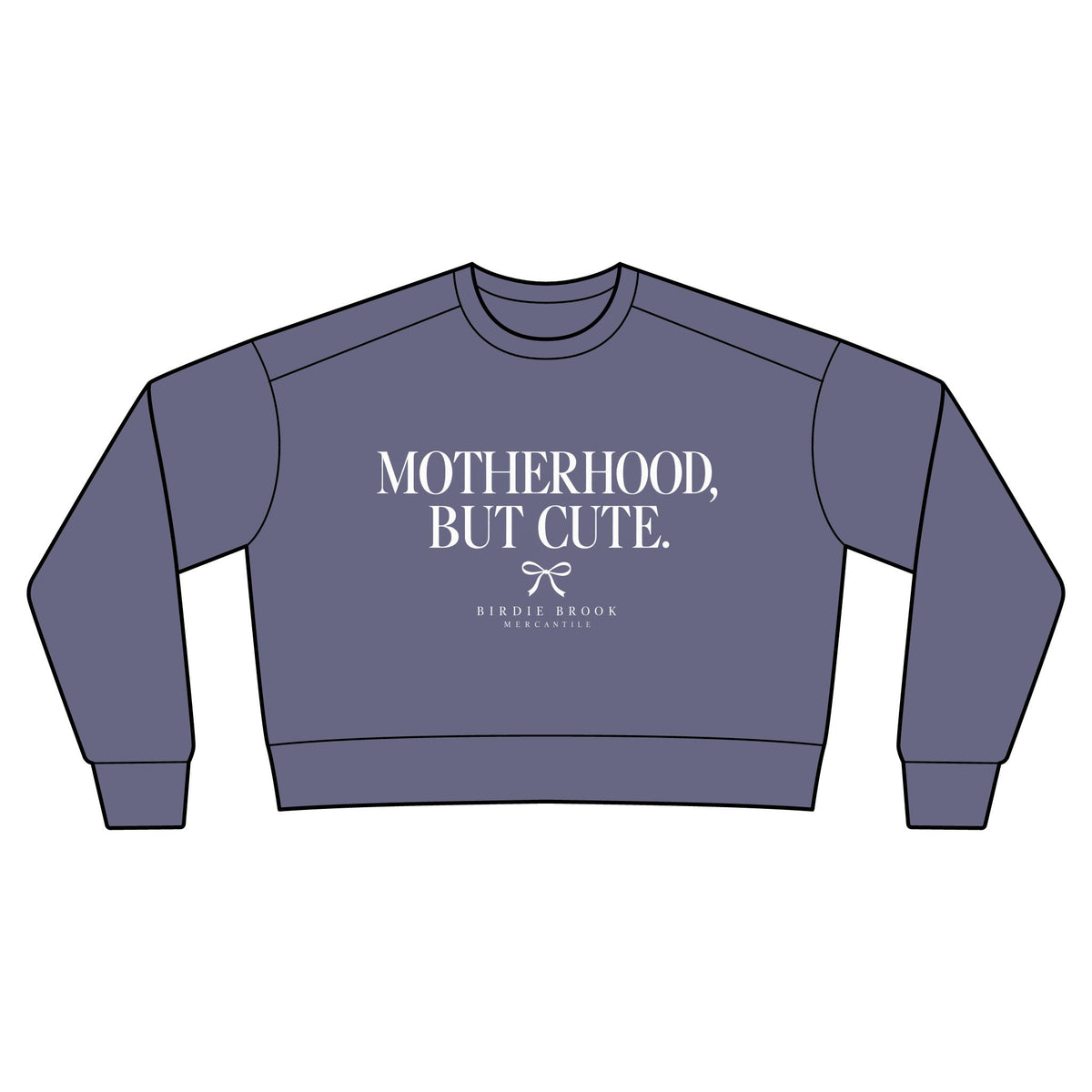 Motherhood, But Cute Cropped Crewneck