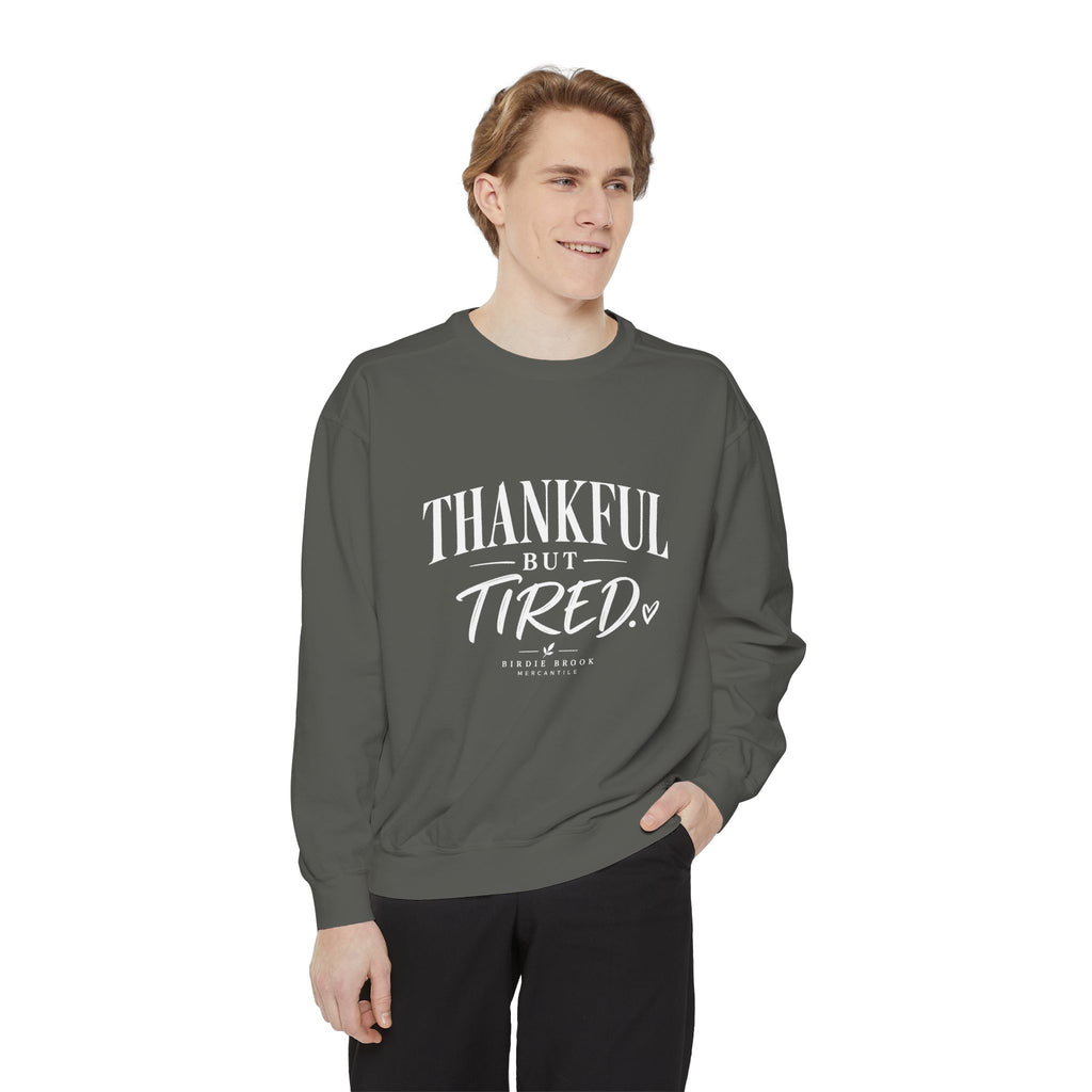 Thankful but Tired Sweatshirt