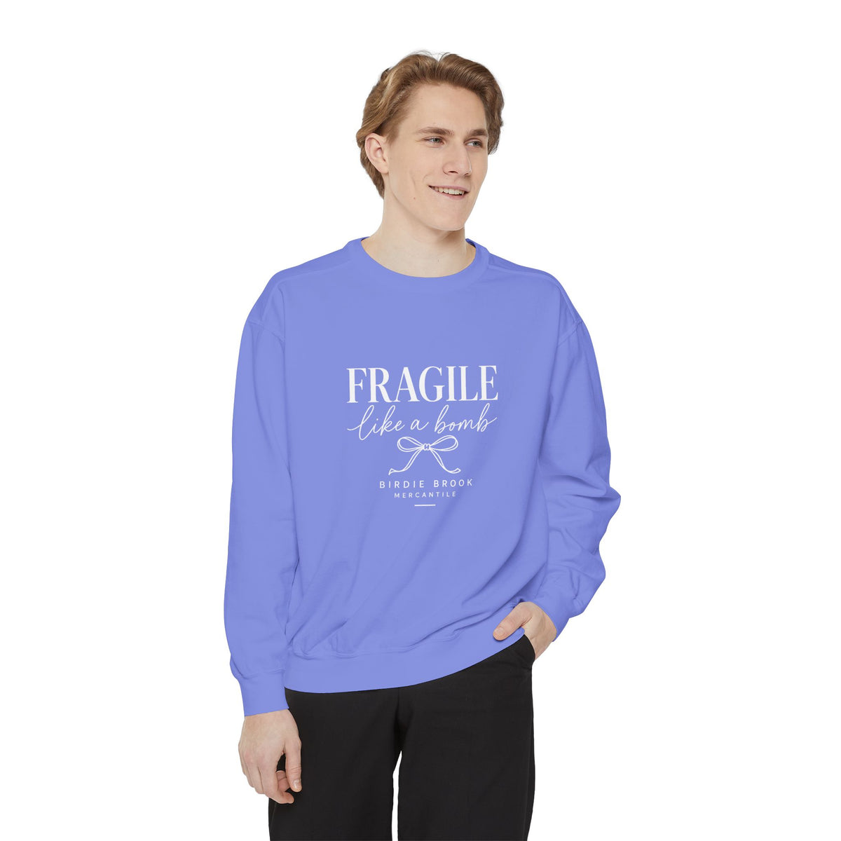 Fragile Like a Bomb Sweatshirt — Empowering Script Graphic Pullover