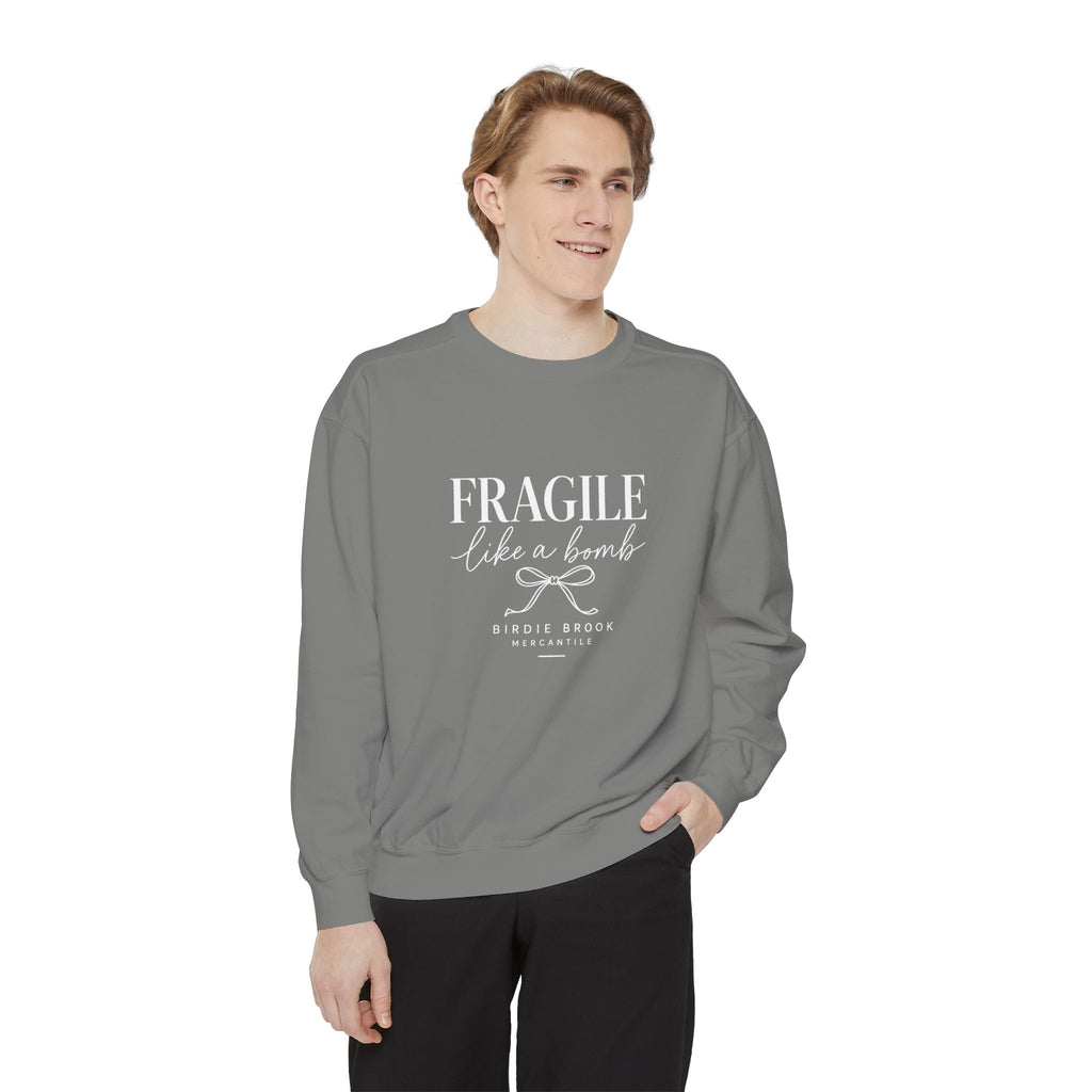 Fragile Like a Bomb Sweatshirt — Empowering Script Graphic Pullover