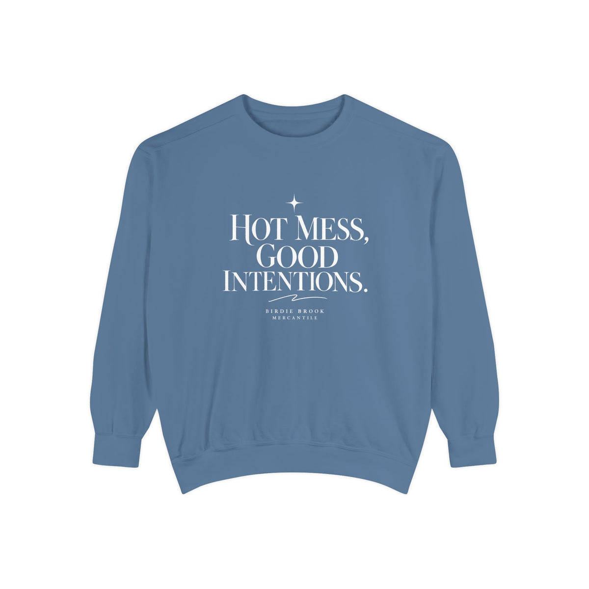 Hot Mess Sweatshirt