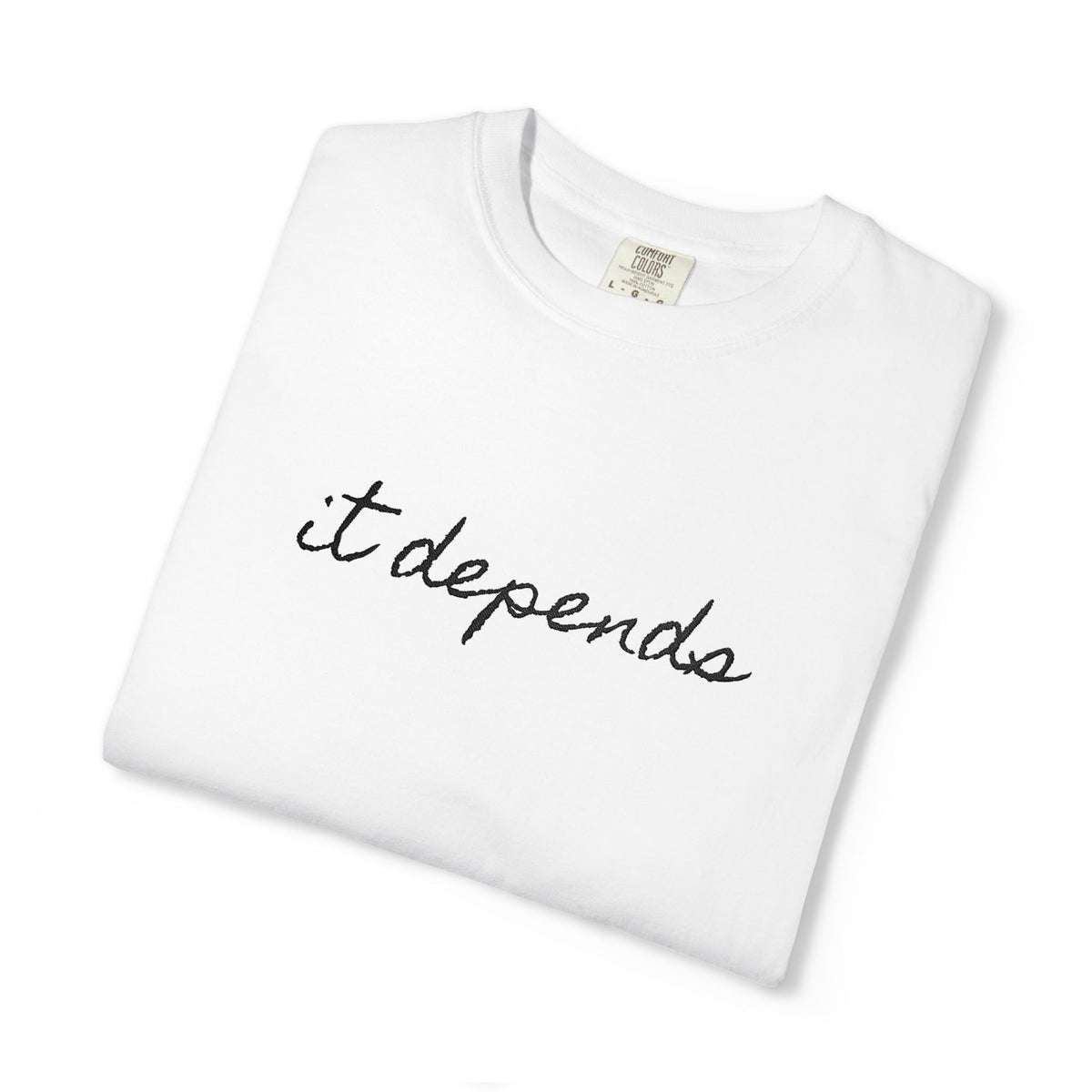 It Depends Tee