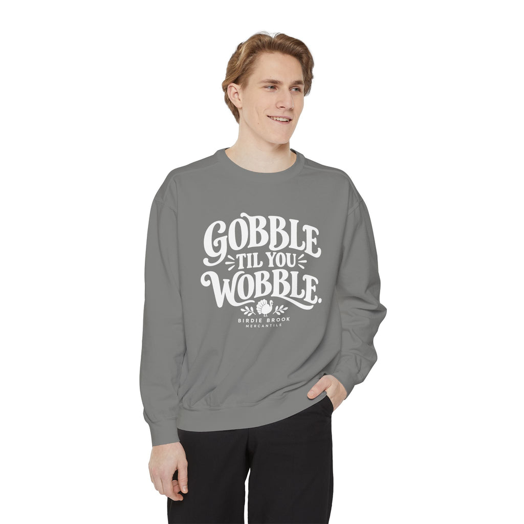 Gobble Till You Wobble Sweatshirt