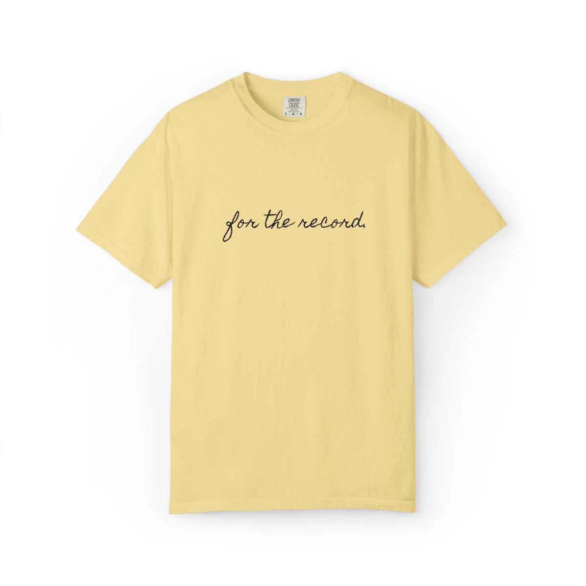 For The Record Tee