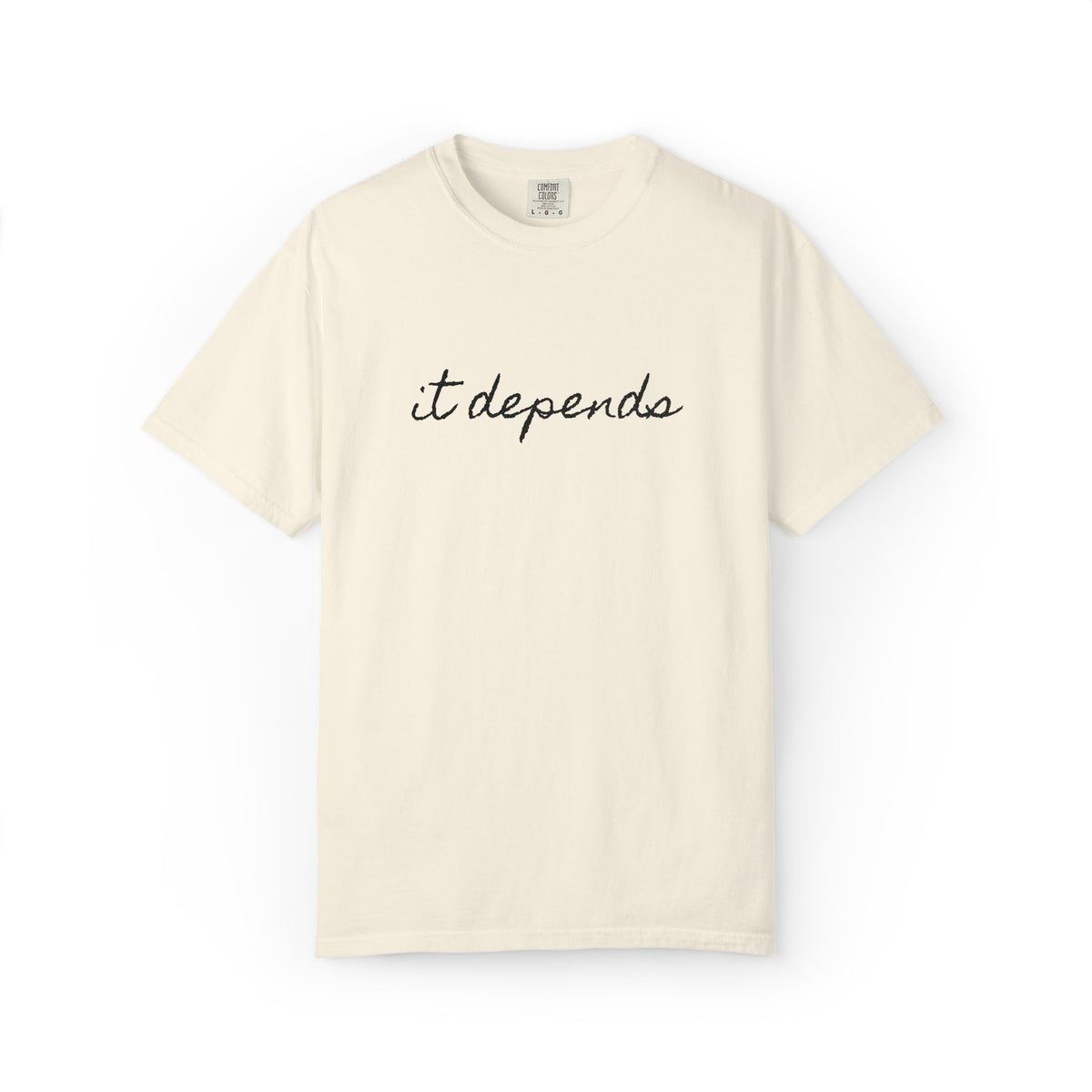 It Depends Tee