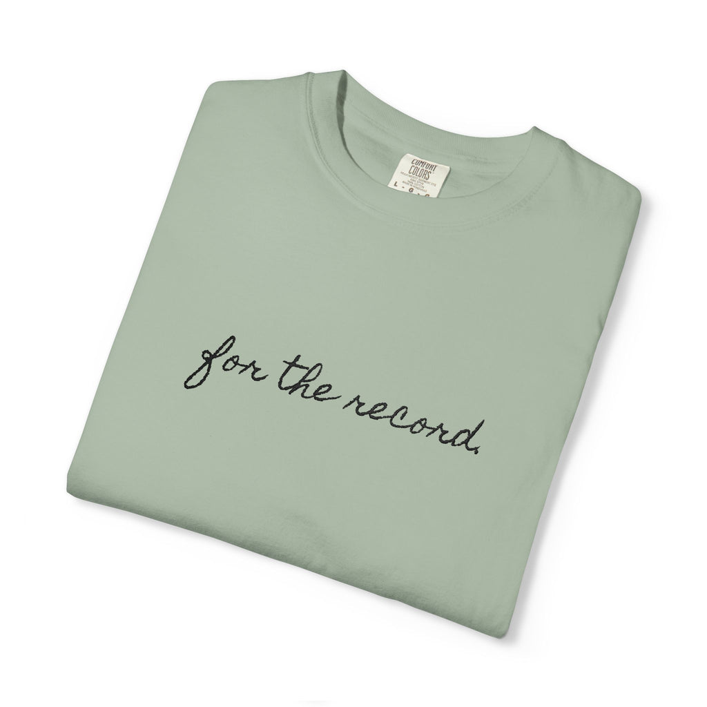 For The Record Tee