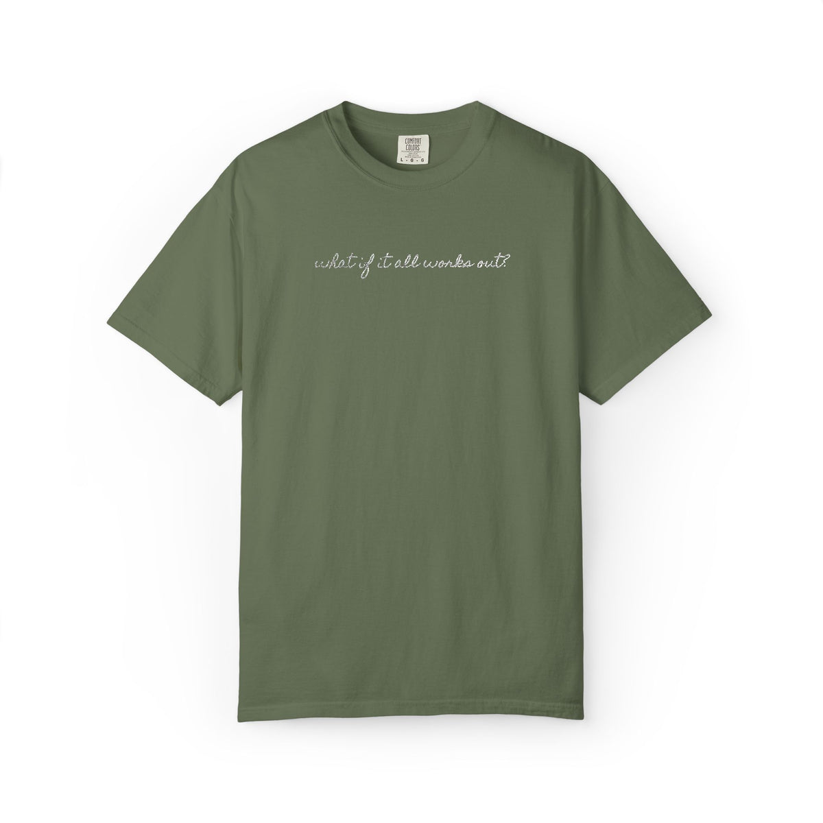 But What If It All Works Out Tee