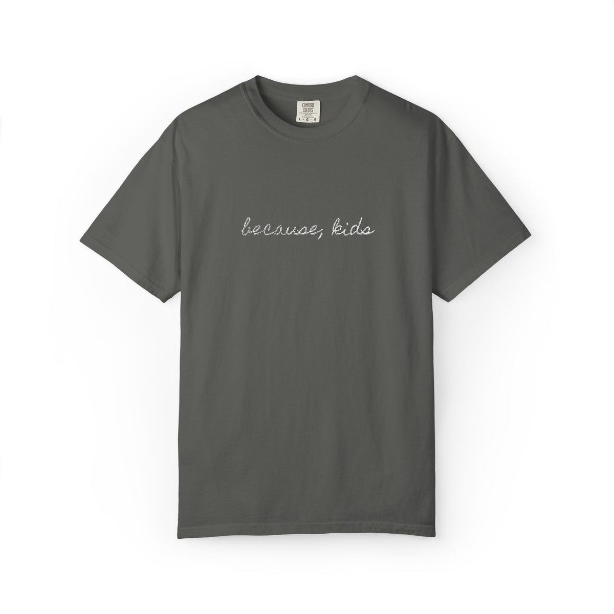 Because, Kids Tee