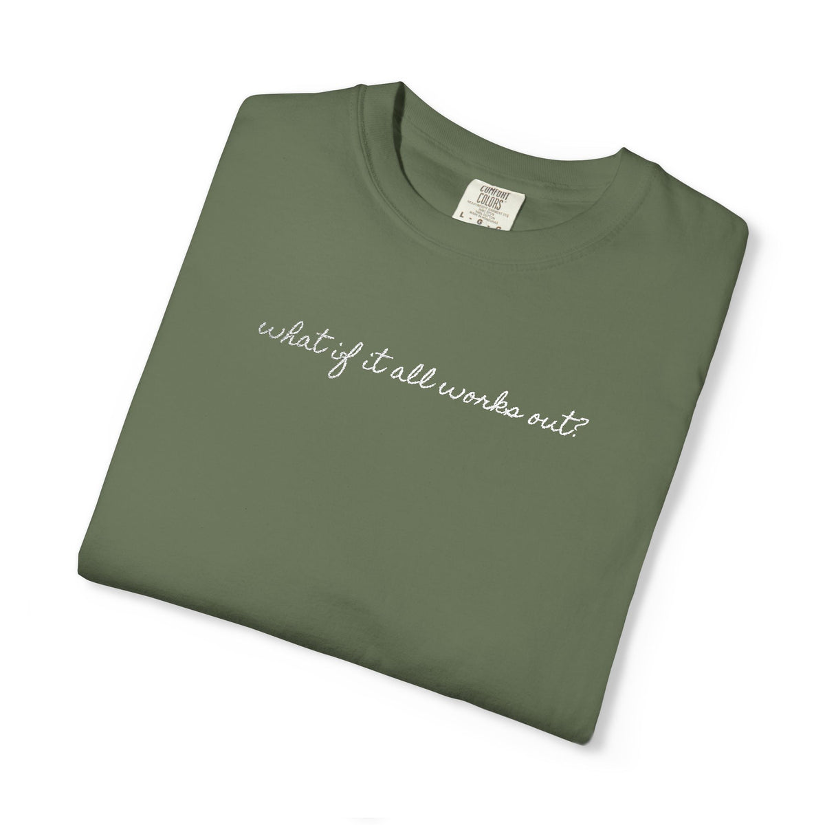 But What If It All Works Out Tee