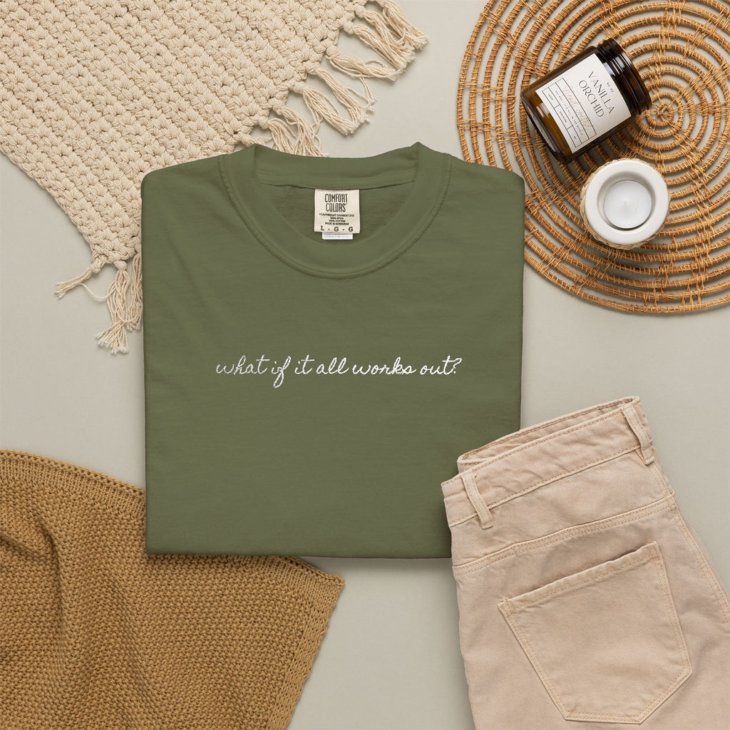 But What If It All Works Out Tee