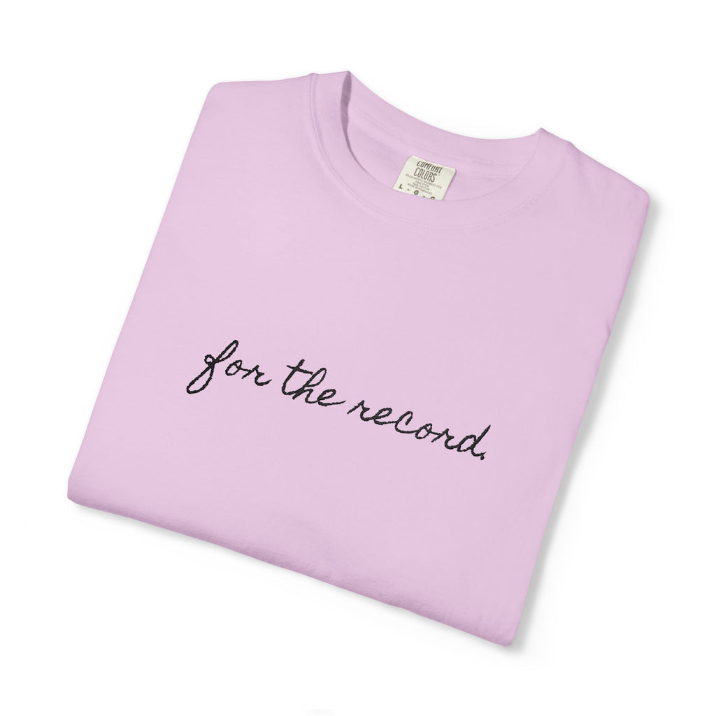 For The Record Tee