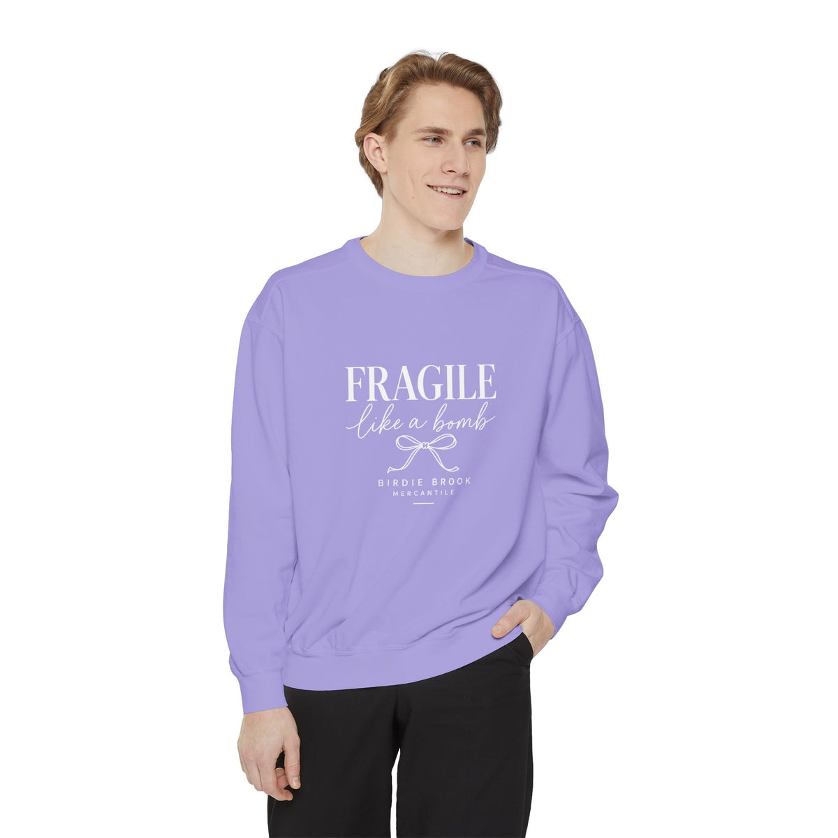 Fragile Like a Bomb Sweatshirt — Empowering Script Graphic Pullover