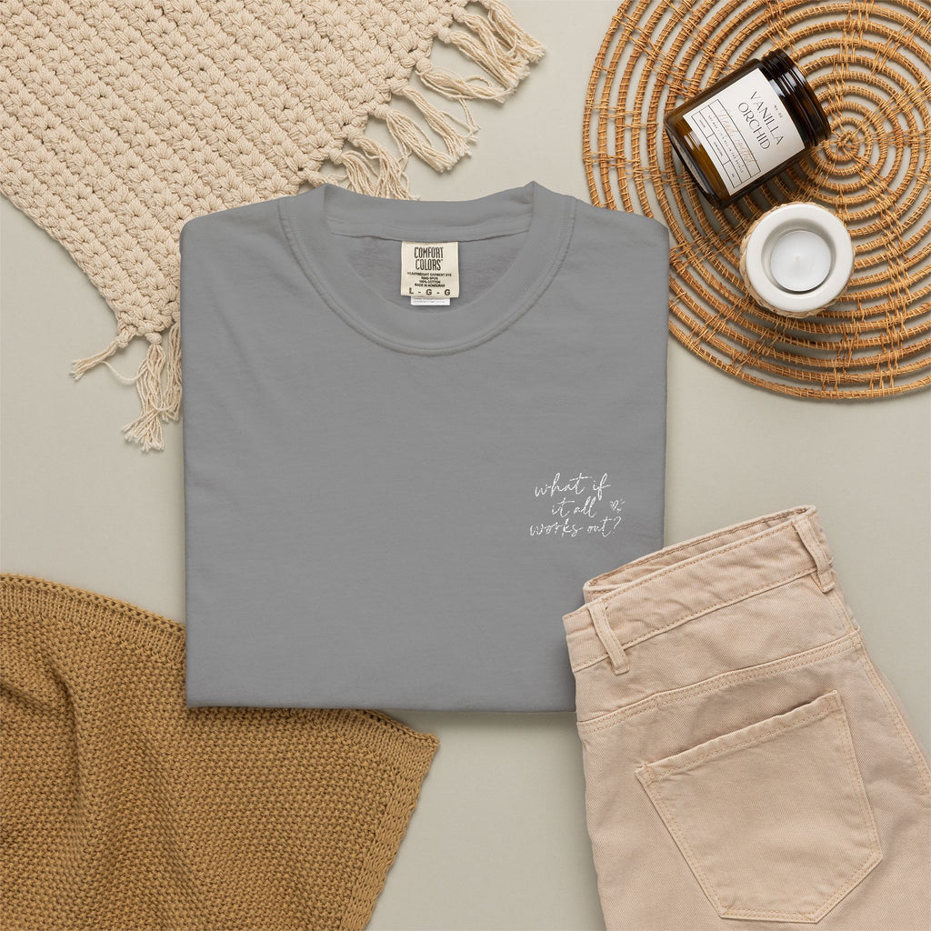 What If It All Works Out Tee