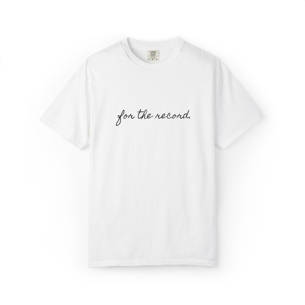 For The Record Tee