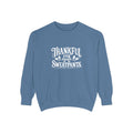 Thankful for Sweatpants Sweatshirt