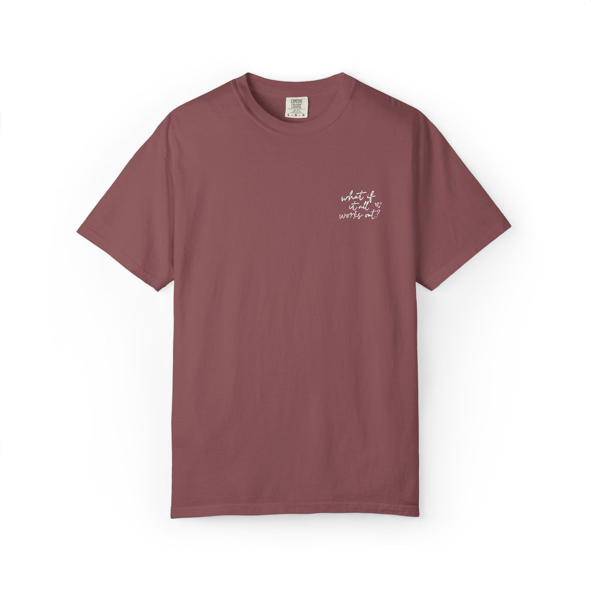 What If It All Works Out Tee