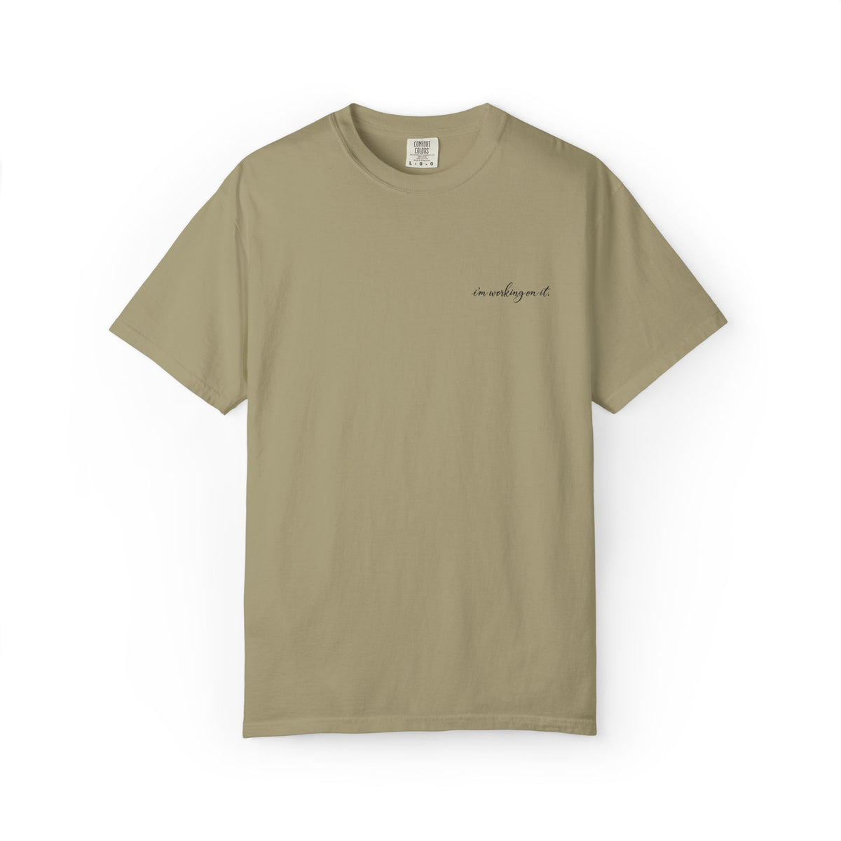I'm Working On It Tee