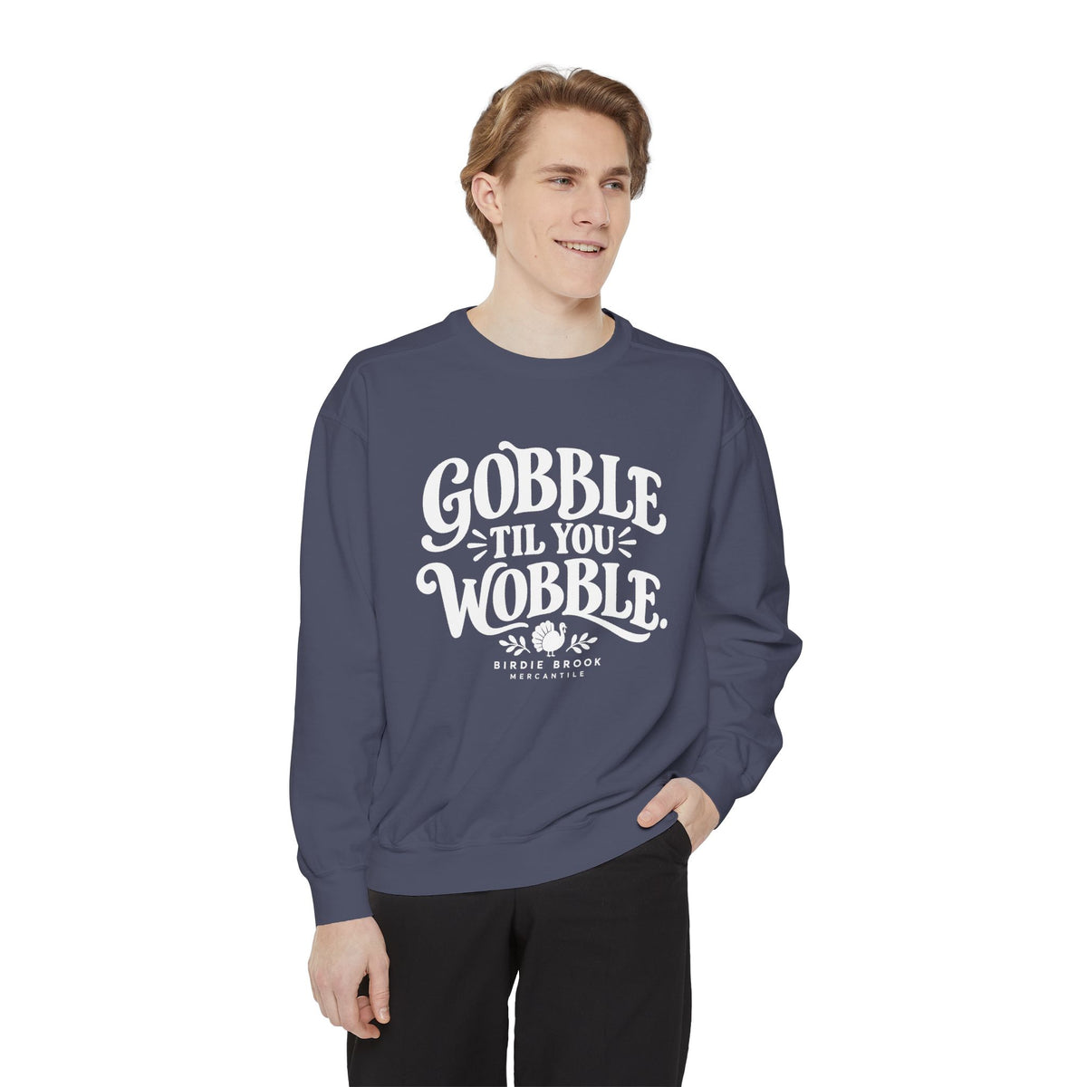 Gobble Till You Wobble Sweatshirt