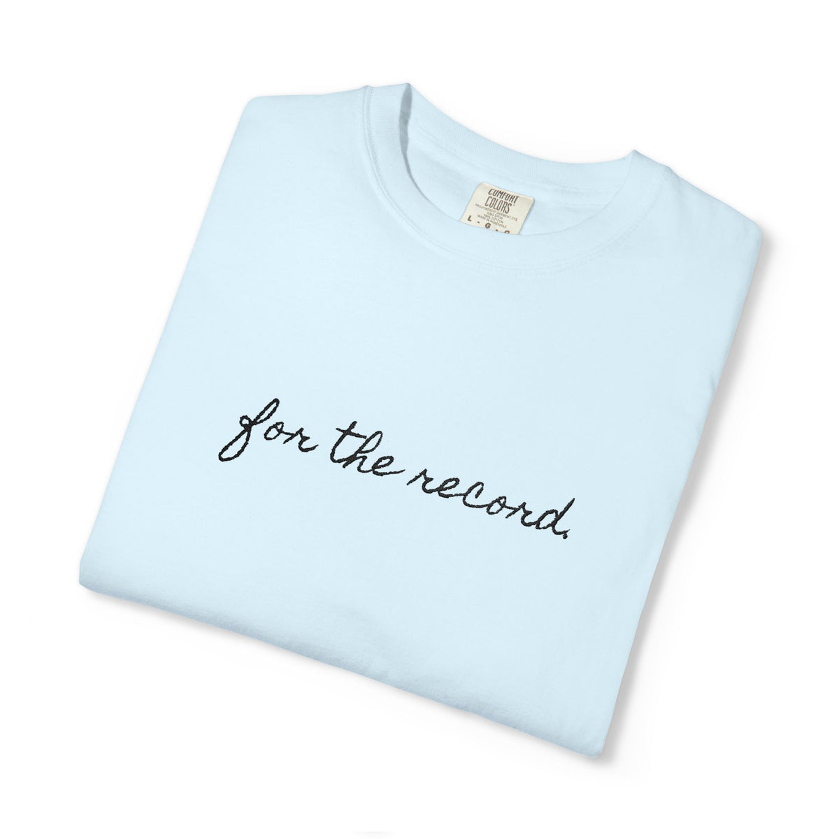 For The Record Tee