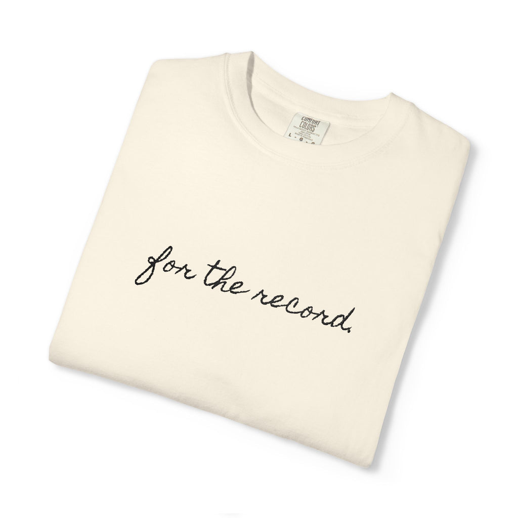For The Record Tee