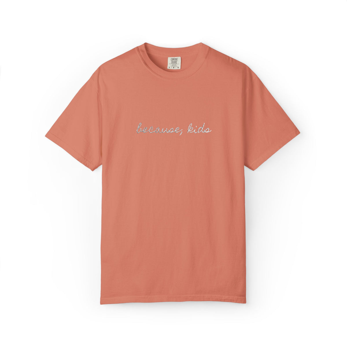 Because, Kids Tee