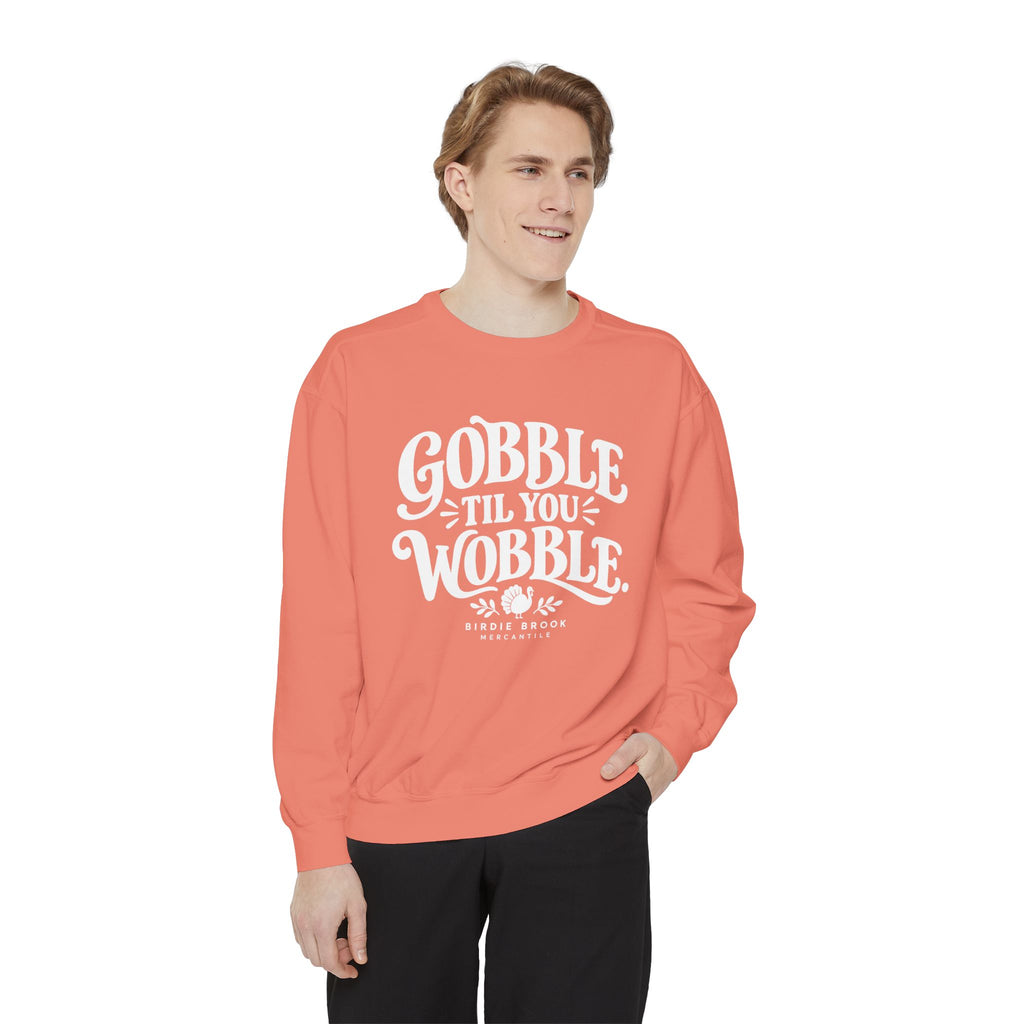 Gobble Till You Wobble Sweatshirt