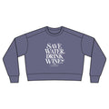 Save Water, Drink Wine Cropped Crewneck