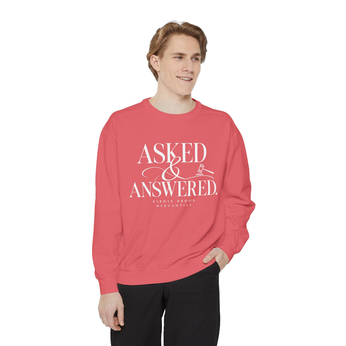 Asked & Answered Sweatshirt
