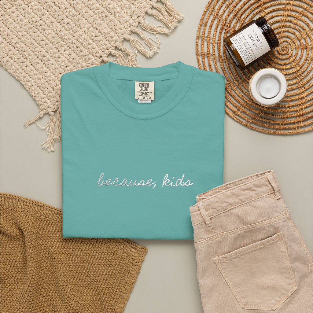 Because, Kids Tee