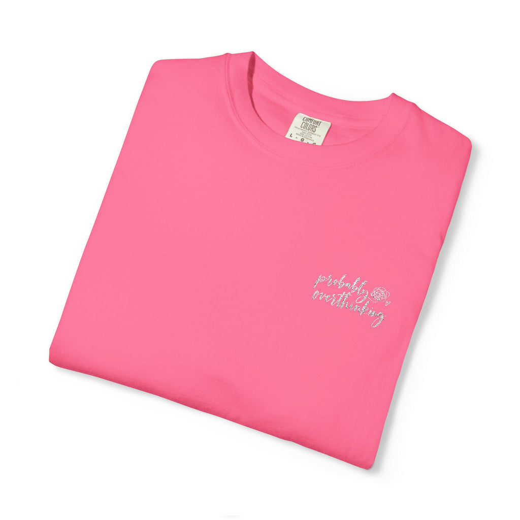Probably Overthinking Tee