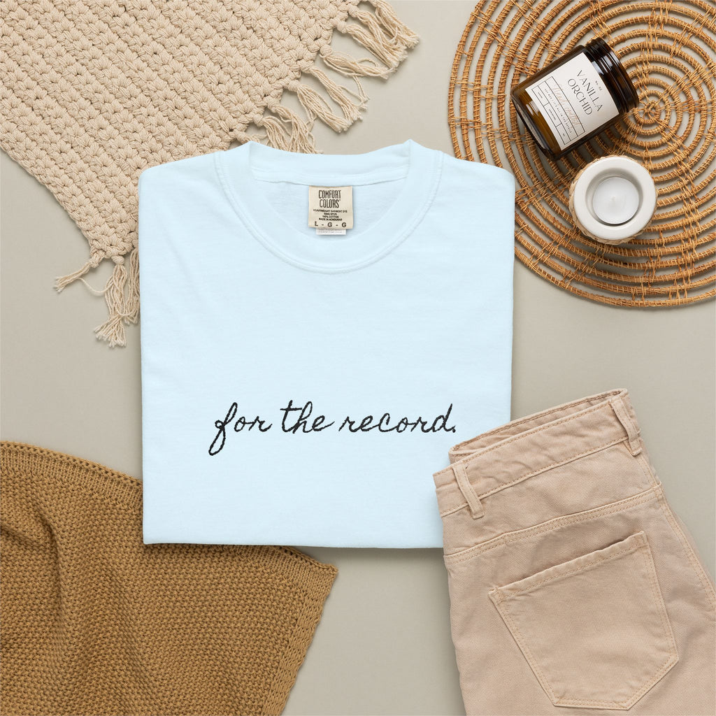 For The Record Tee