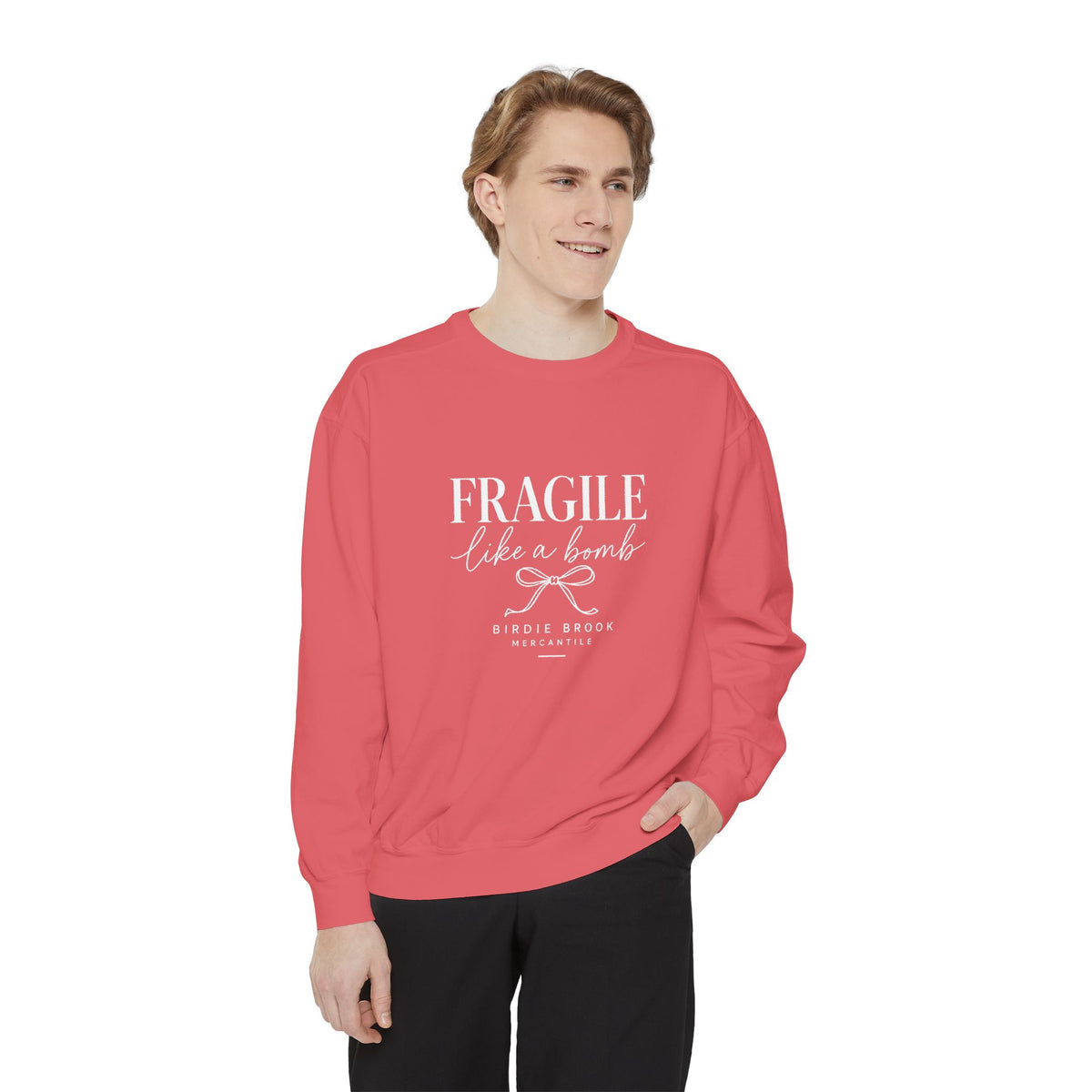 Fragile Like a Bomb Sweatshirt — Empowering Script Graphic Pullover