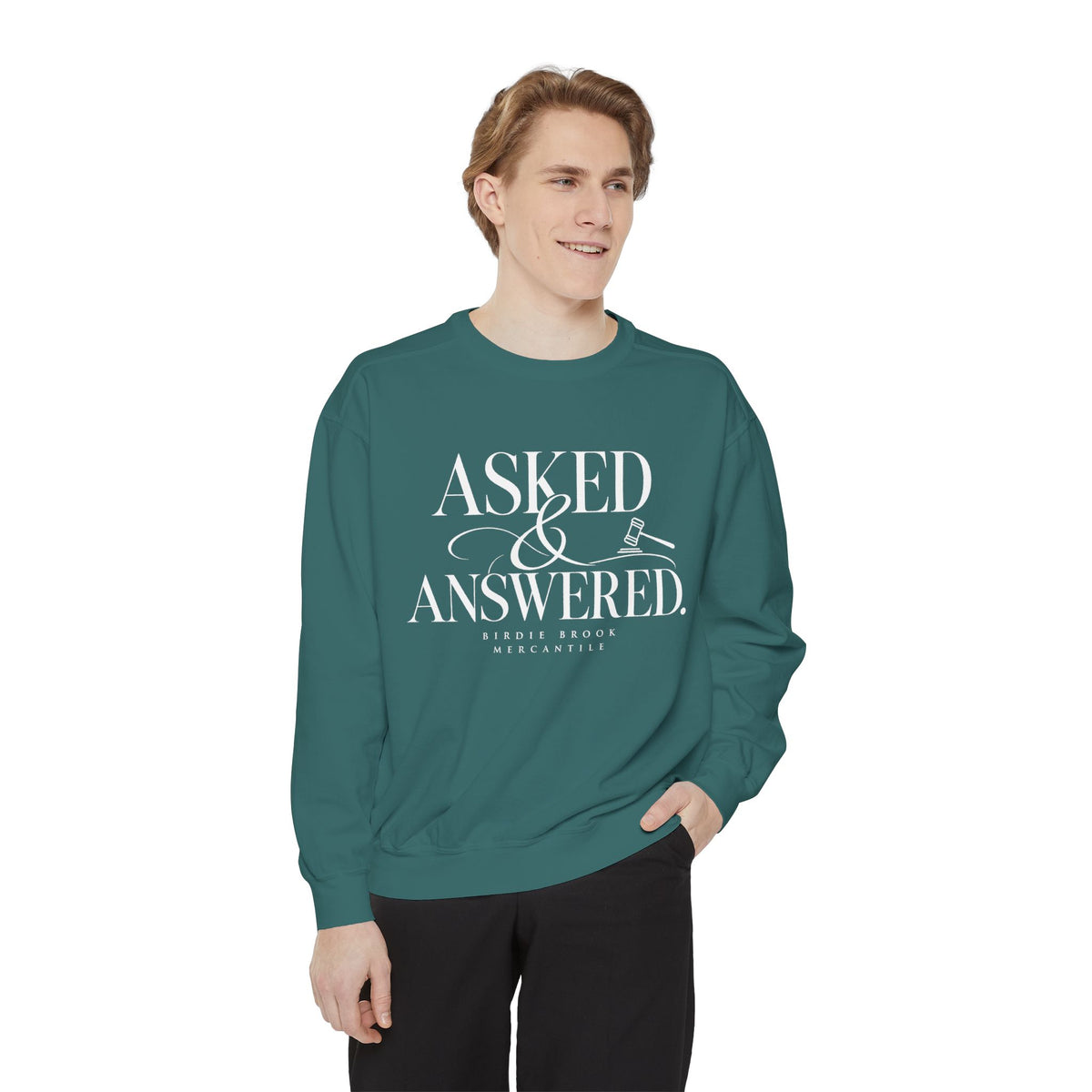 Asked & Answered Sweatshirt