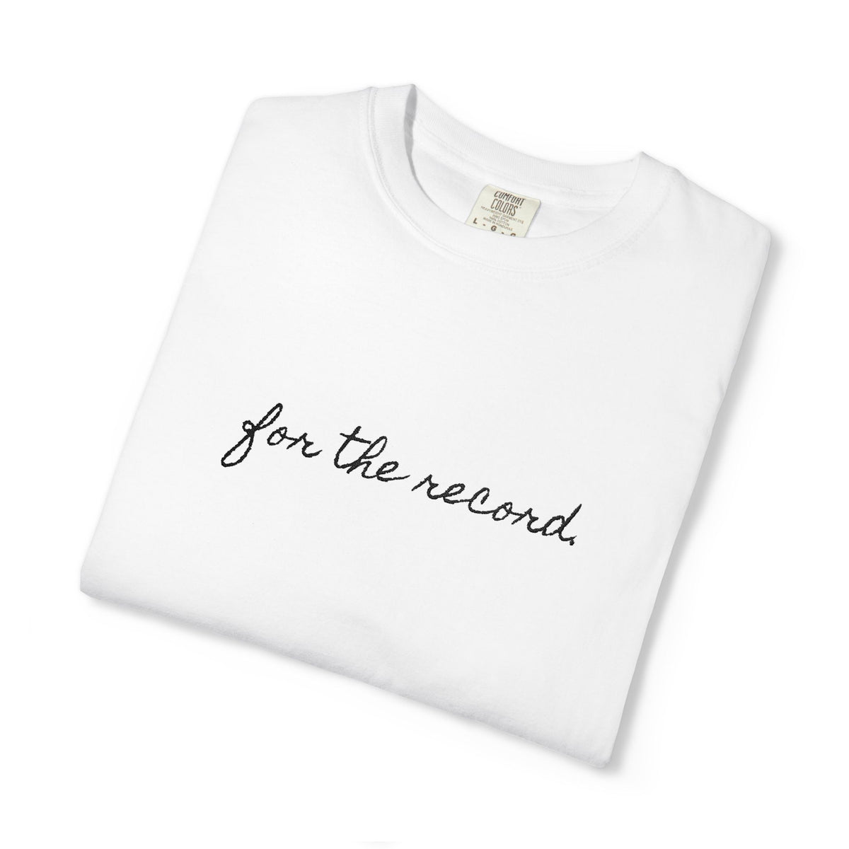 For The Record Tee