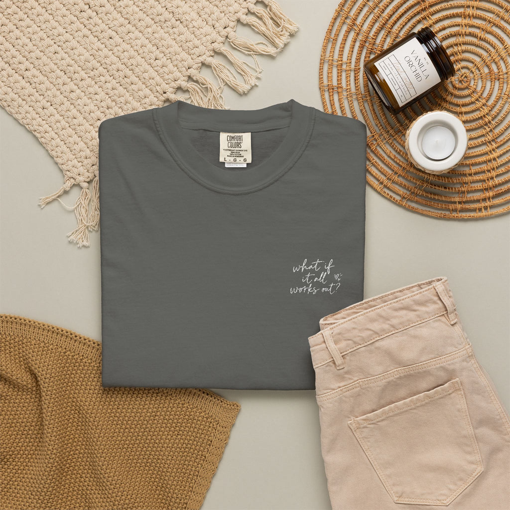 What If It All Works Out Tee