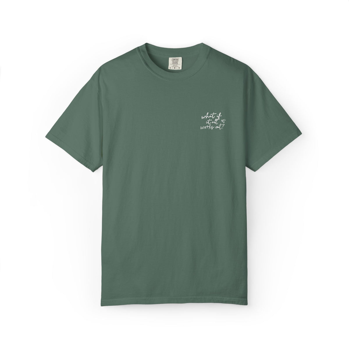 What If It All Works Out Tee