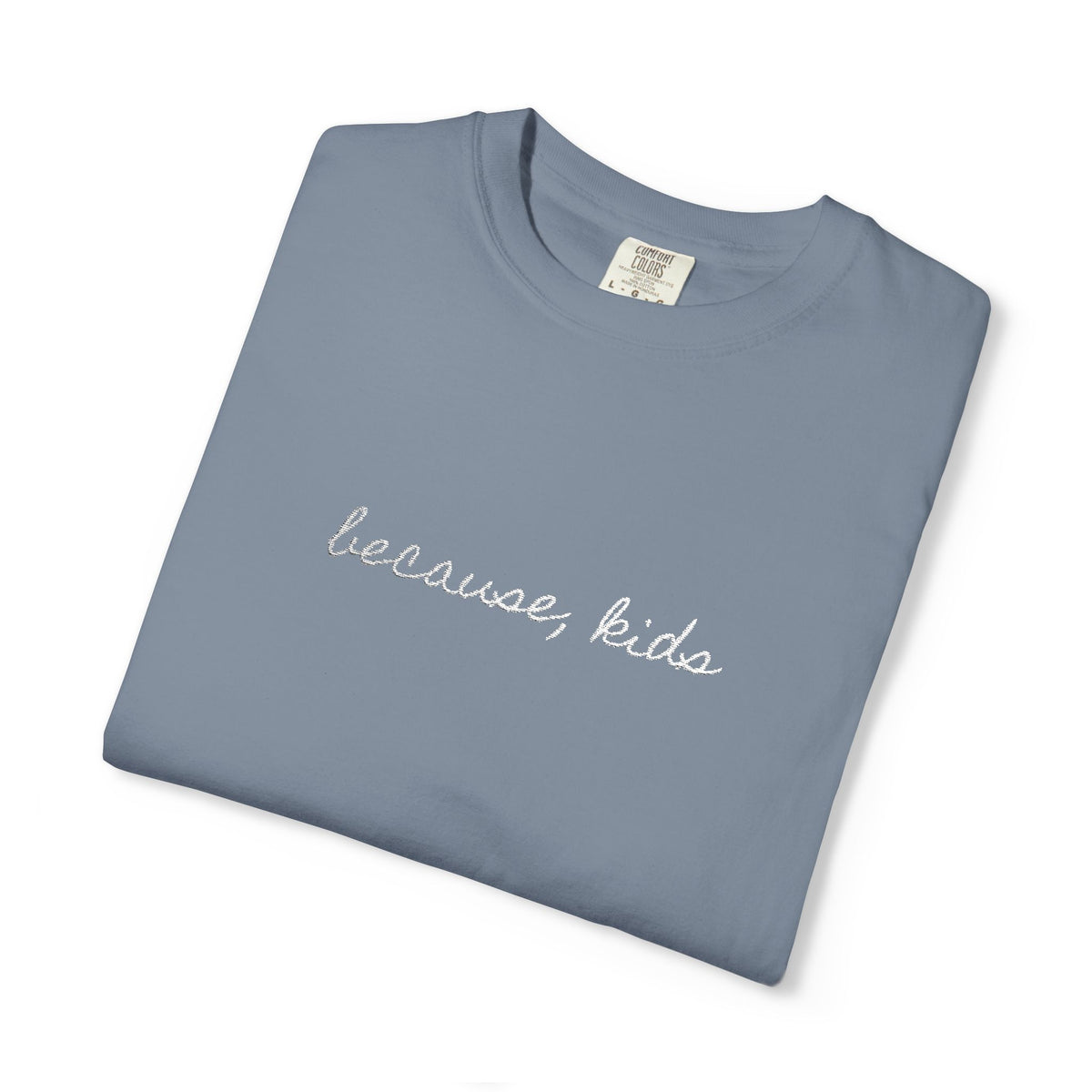 Because, Kids Tee