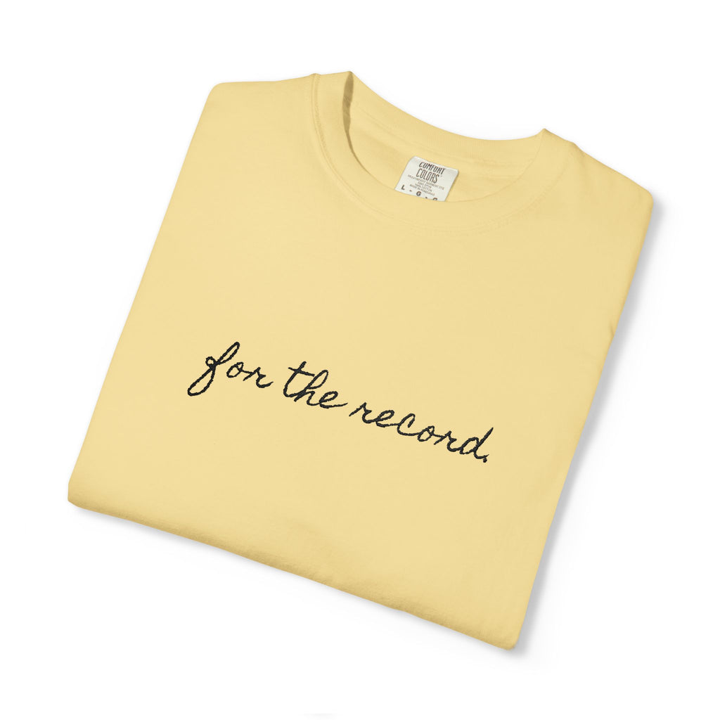 For The Record Tee