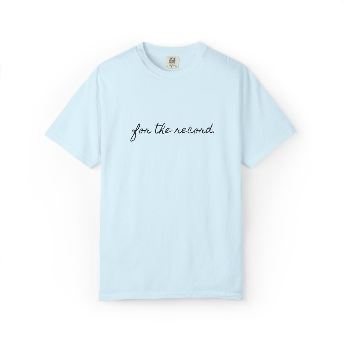 For The Record Tee