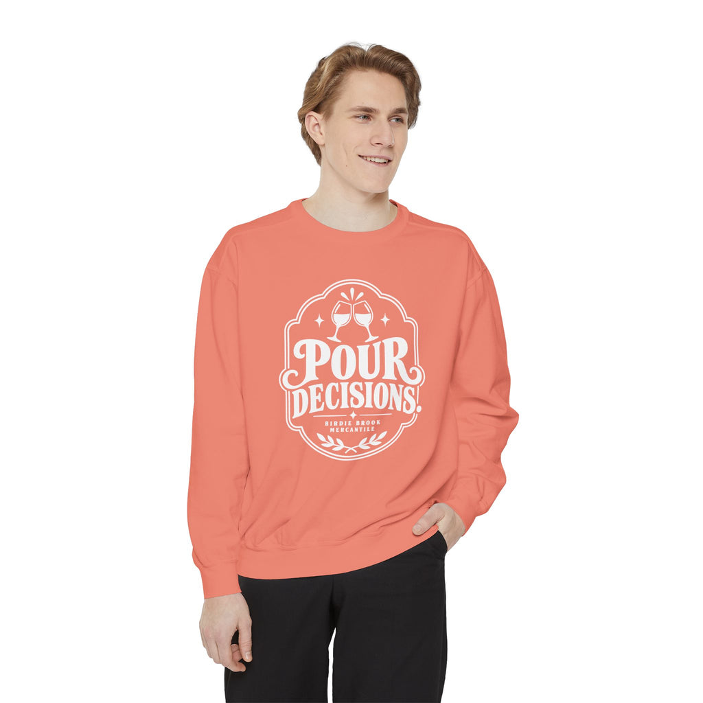 Pour Decisions Sweatshirt