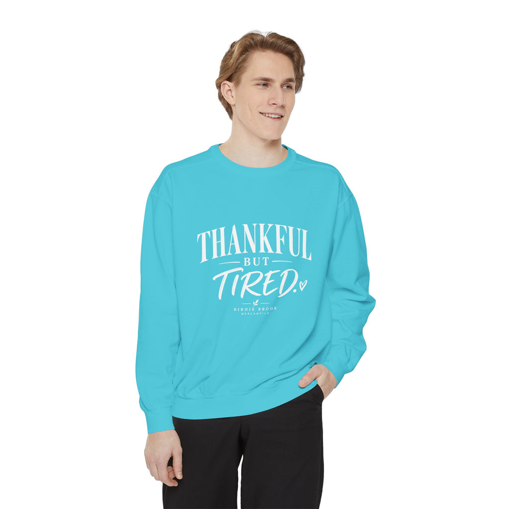 Thankful but Tired Sweatshirt