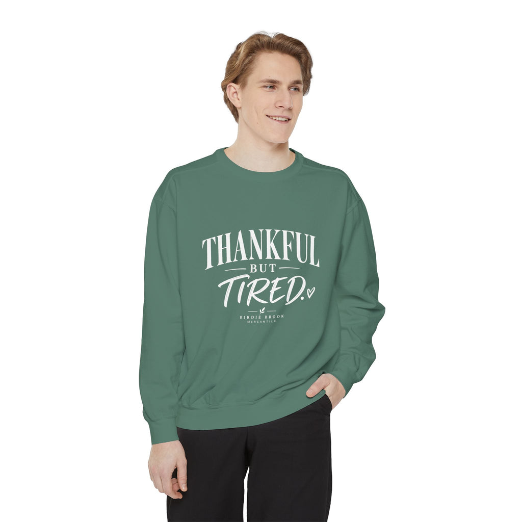 Thankful but Tired Sweatshirt