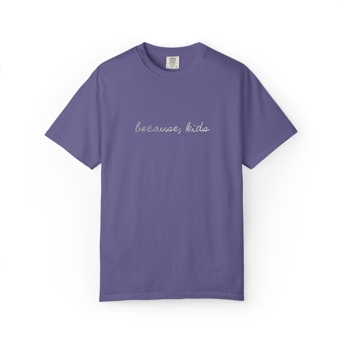 Because, Kids Tee