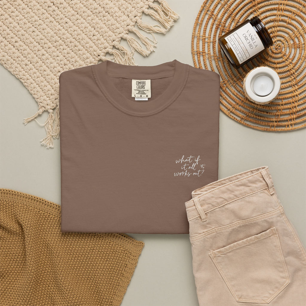 What If It All Works Out Tee