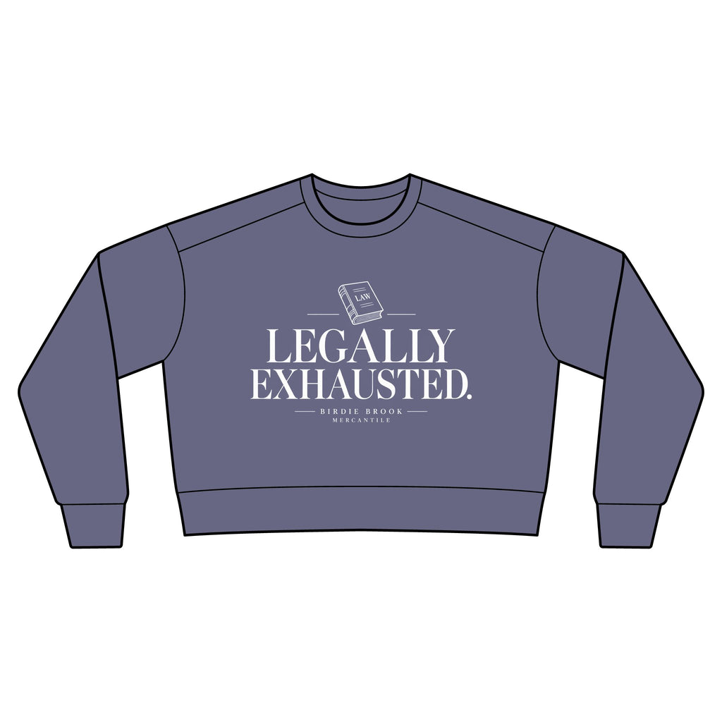 Legally Exhausted Cropped Crewneck