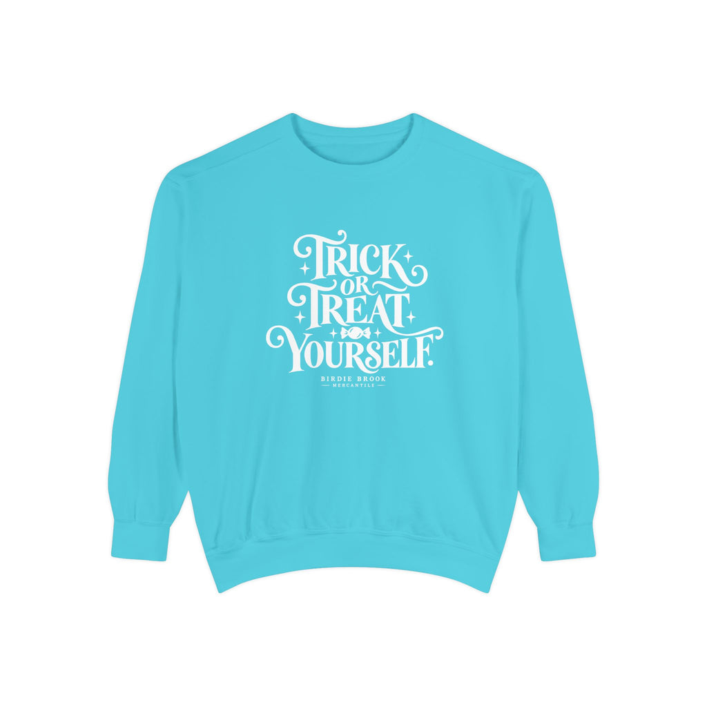 Trick or Treat Yourself Sweatshirt