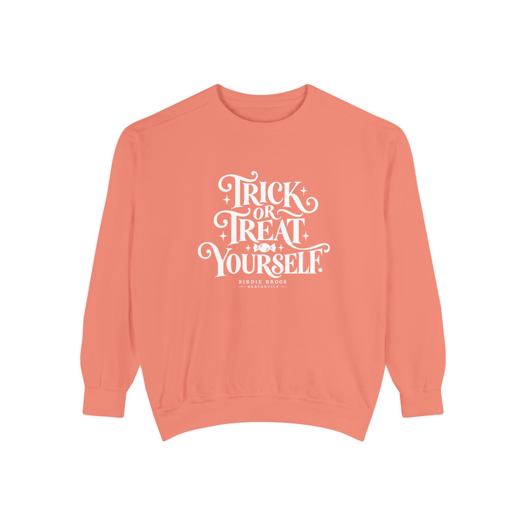 Trick or Treat Yourself Sweatshirt