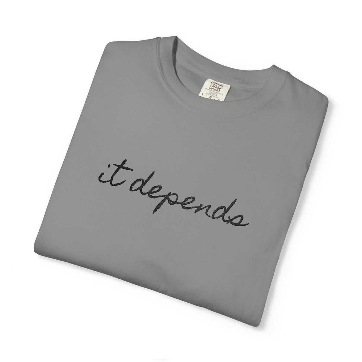 It Depends Tee