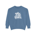 Pie Before People Sweatshirt
